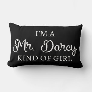 I'm A Mr. Darcy Kind Of Girl I Lumbar Pillow