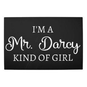 I'm A Mr. Darcy Kind Of Girl I Metal Print