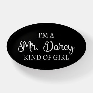 I'm A Mr. Darcy Kind Of Girl I Paperweight