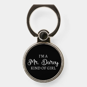 I'm A Mr. Darcy Kind Of Girl I Phone Ring Stand