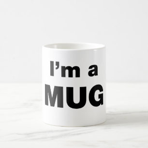 I'm a MUG