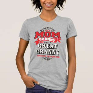 I'm a Mum, Granny and a Great Granny T-Shirt