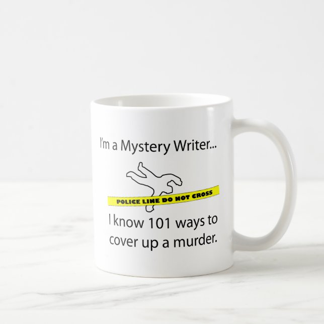 I'm a Mystery Writer... Coffee Mug (Right)