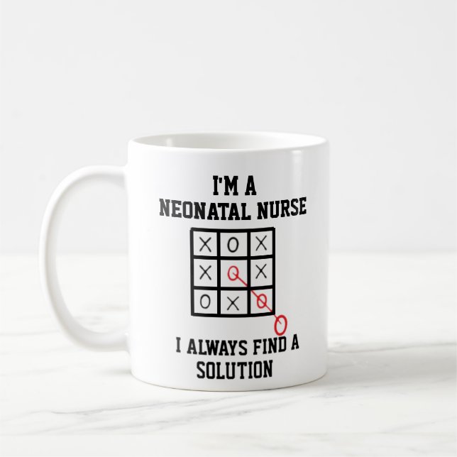 Im A Neonatal Nurse I Always Find A Solution Mug (Left)
