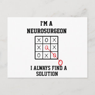 Im A Neurosurgeon I Always Find A Solution Postcard