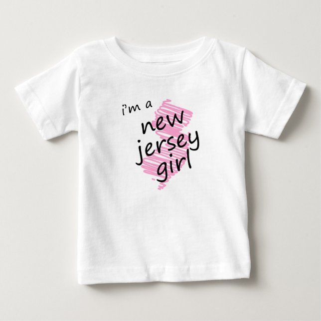I'm a New Jersey Girl Baby T-Shirt (Front)