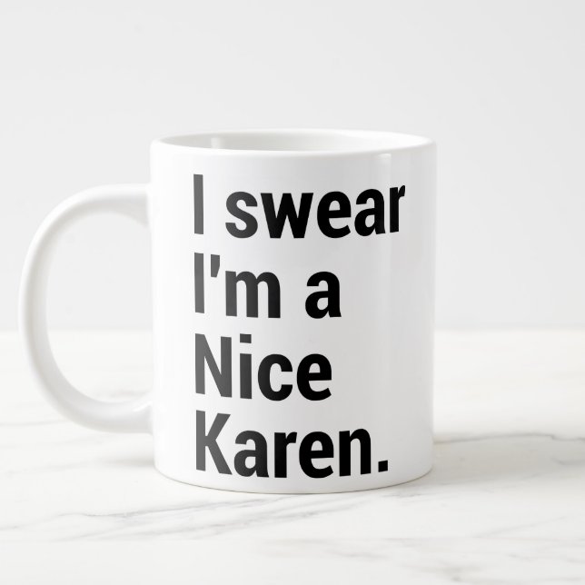 I'm a nice karen funny karen meme giant coffee mug (Left)