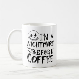 I'm a Nightmare Before Coffee, funny  Coffee Mug