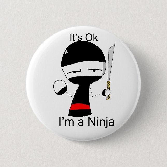 I'm A Ninja (button) Pinback Button (Front)