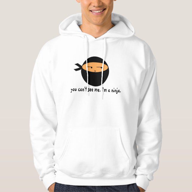 I'm a Ninja Hoodie (Front)