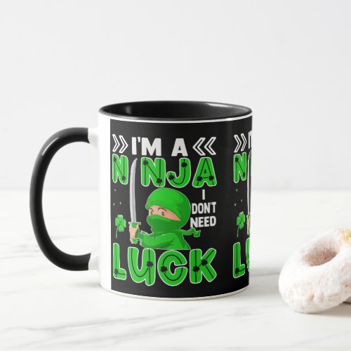 Im A Ninja I Dont Need Luck St Patricks Day Mug