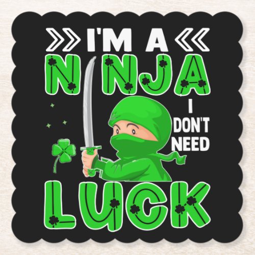 Im A Ninja I Dont Need Luck St Patricks Day Paper Coaster