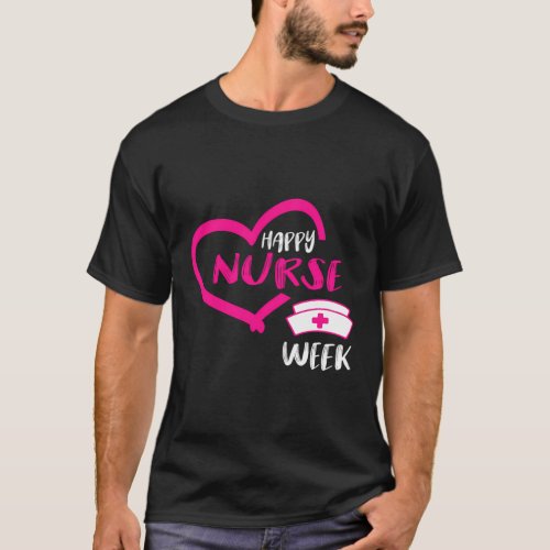 IM A Nurse And This Is My Week Happy Nurse Week 2 T_Shirt