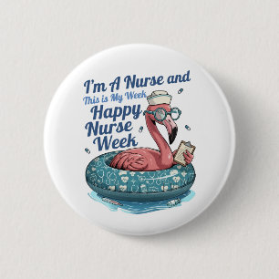 i'm a nurse and this is my week happy nurse week button
