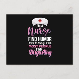 Im a nurse find humor in things - funny nurse postcard