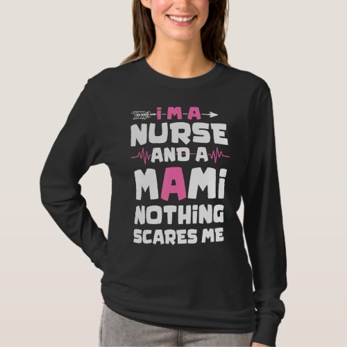 Im A Nurse Mami Nursing Scrub  Mothers Day Women T_Shirt
