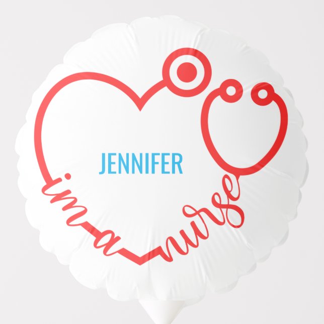 I'm A Nurse Stethoscope Heart Custom Gift Birthday Balloon (Front)