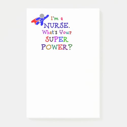 Im a Nurse Whats Your Super Power Post_it Notes