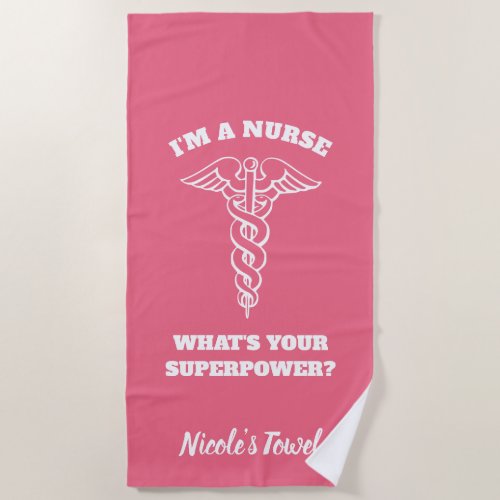 Im a nurse whats your superpower caduceus beach towel