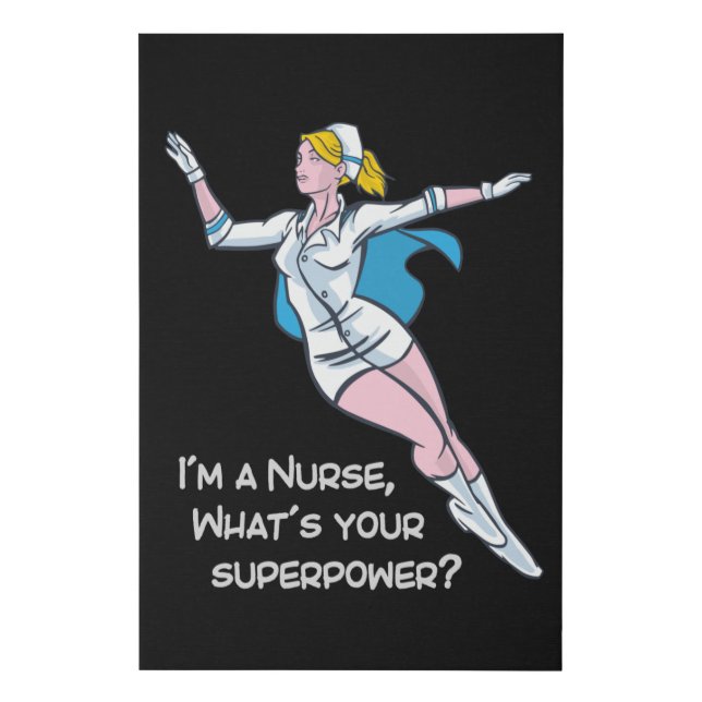 I'm a nurse what's your superpower faux canvas print (Front)
