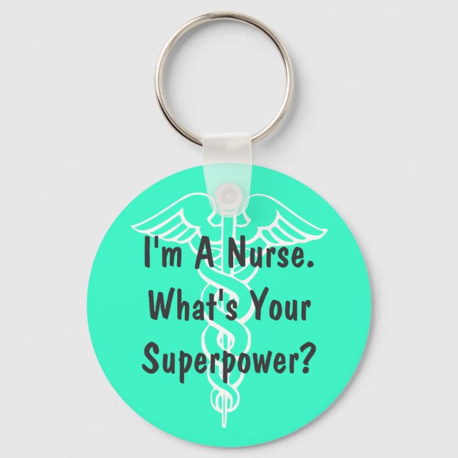 Im a nurse whats your superpower keychain (Front)