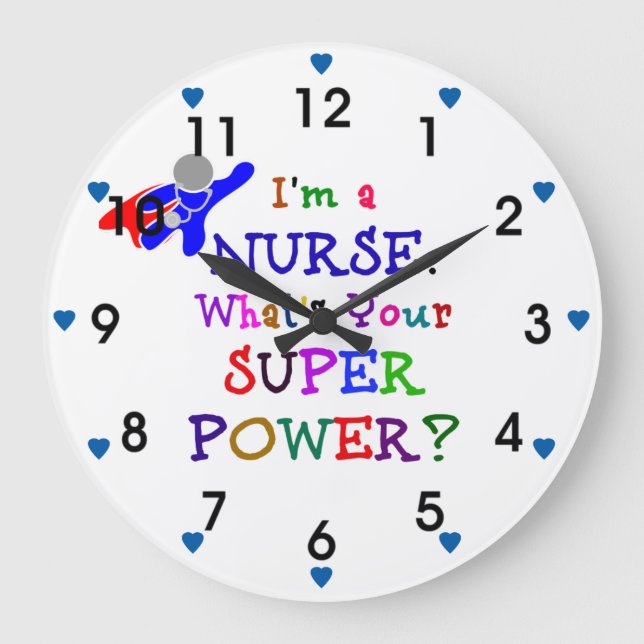 "I'm a Nurse. What's Your Superpower?" Large Clock (Front)