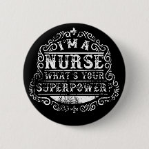 I'm A Nurse, What's Your Superpower,