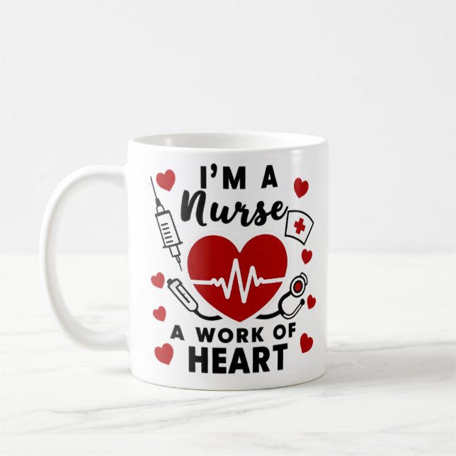 I'm a nurse work of heart coffee mug (Left)