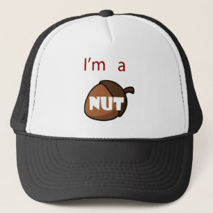 I'm A Nut Trucker Hat