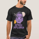 I&#39;m A Outer Space Explorer Galaxies Universe T-Shirt