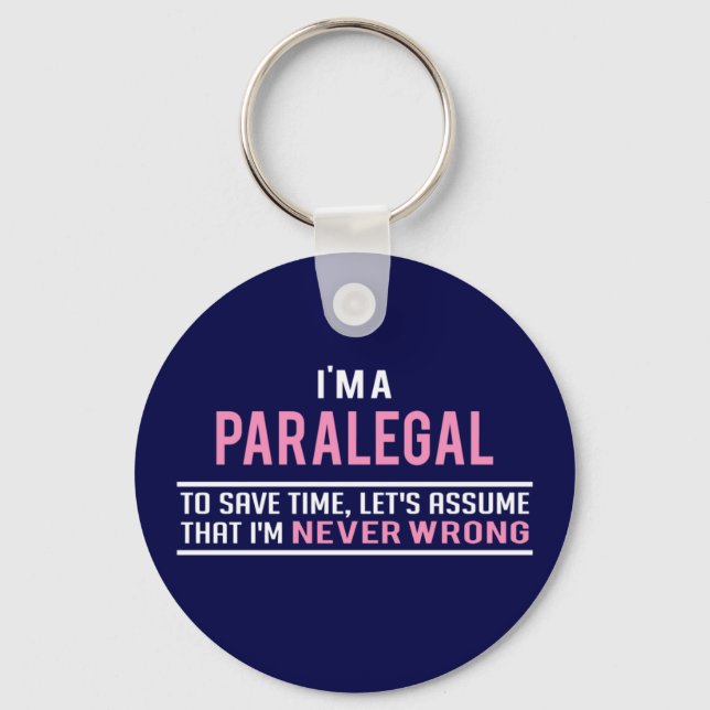 I'm a Paralegal & Never Wrong Keychain (Front)