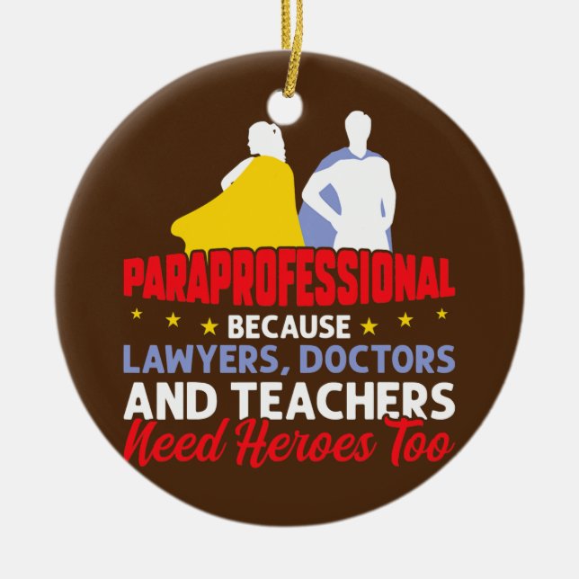 I'm A Paraprofessional  Ceramic Ornament (Front)
