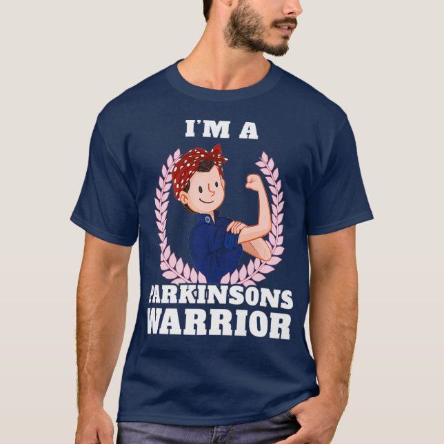 Im a Parkinsons Warrior Parkinsons Disease T-Shirt (Front)