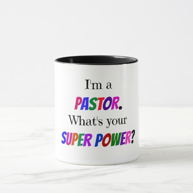 I'm a Pastor. What's Your Super Power? Mug (Center)