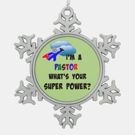 "i'm A Pastor. What's Your Super Power?" Snowflake P