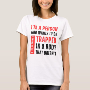 Im A Person Who Wants To Do A Lot Of Things Funny T-Shirt
