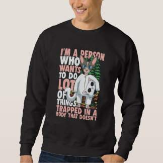 I'm A Person Who Wants To Do Lot Of Things Sweatshirt