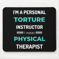 I'm A Personal Torture Instructor I Mean Physical
