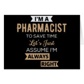 I'm A Pharmacist To Save Time Let's Just Assume (Front Horizontal)