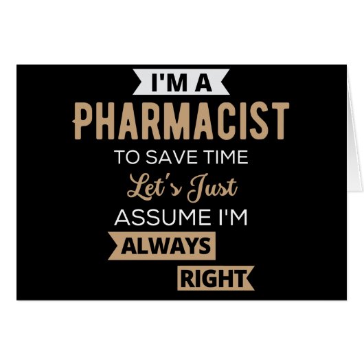 I'm A Pharmacist To Save Time Let's Just Assume Cards (Front Horizontal)