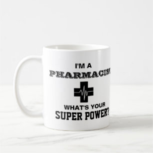 I'm a Pharmacist What's Your Super Power Coffee Mug