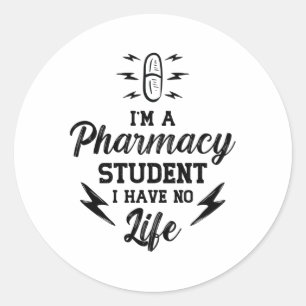 I'm A Pharmacy Student Pharmacist Tech Technician Classic Round Sticker