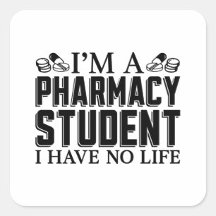 I'm A Pharmacy Student Tech Technician Pharmacist Square Sticker