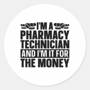 I'm A Pharmacy Technician Tech Pharmacist Medicine Classic Round Sticker