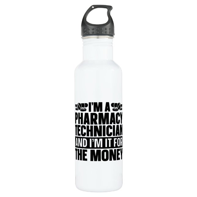 I'm A Pharmacy Technician Tech Pharmacist Medicine Stainless Steel Water Bottle (Front)