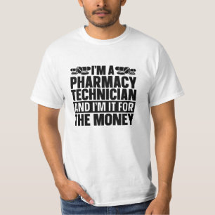 I'm A Pharmacy Technician Tech Pharmacist Medicine T-Shirt