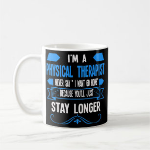 I'm a physical therapist physical coffee mug