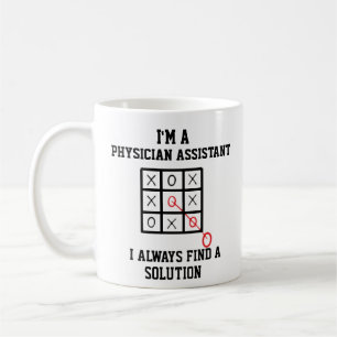 Im A Physician Assistant I Always Find A Solution  Coffee Mug