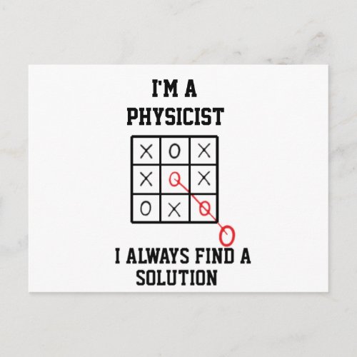 Im A Physicist I Always Find A Solution   Postcard