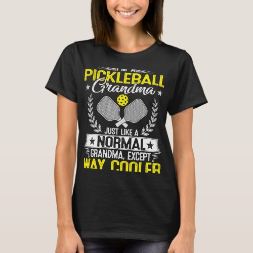 Im A Pickleball Grandma Funny Pickleball Lover Mot T_Shirt